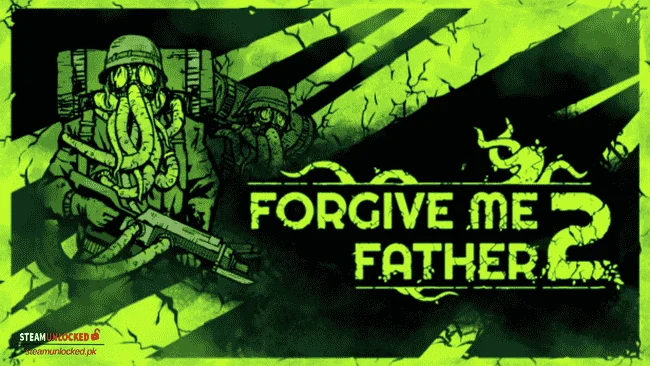 Forgive Me Father 2 Steamunlocked