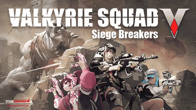 Valkyrie Squad Siege Breakers Steamunlocked