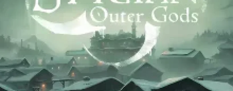 Stygian Outer Gods Free Download