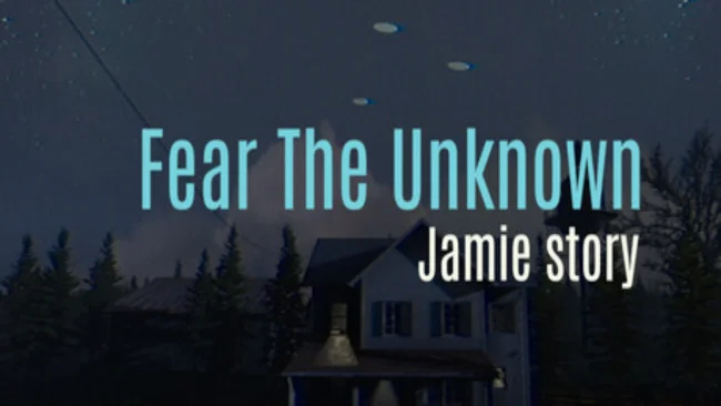 Fear The Unknown Jaime Story Free Download