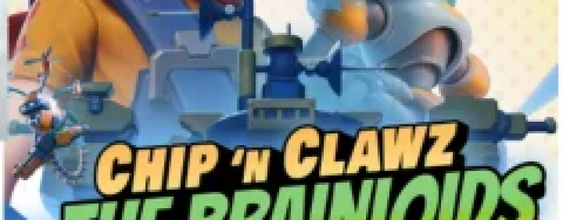 Chip n Clawz vs The Brainioids Free Download