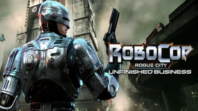 RoboCop Rogue City Unfinished Business Free Download