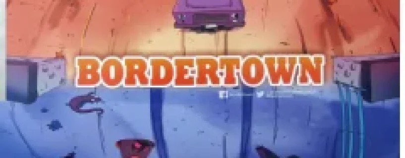 Border Town Free Download