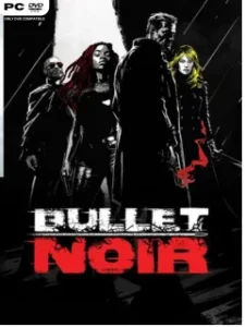 Bullet Noir