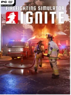 Firefighting Simulator Ignite Free Download