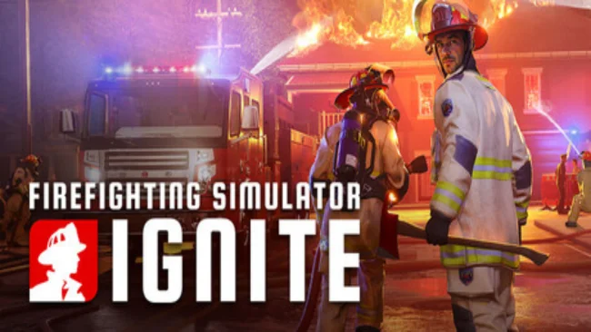 Firefighting Simulator Ignite Free Download