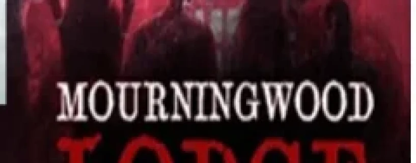 Mourningwood Lodge Free Download
