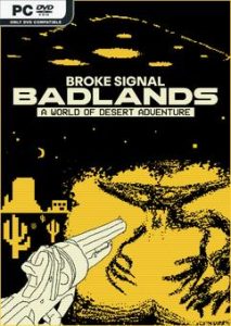 Broke Signal Badlands A World of Desert Adventure Build 20545434