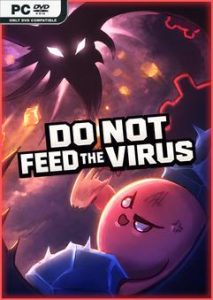 DO NOT FEED THE VIRUS Build 23899285