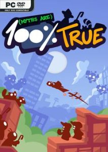 Myths are 100 True Build 22551391